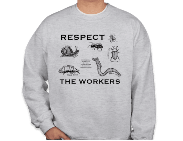 Respect the Workers Crewneck Sweatshirt