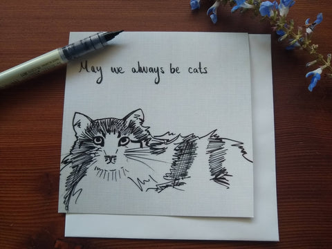 May We Always Be Cats